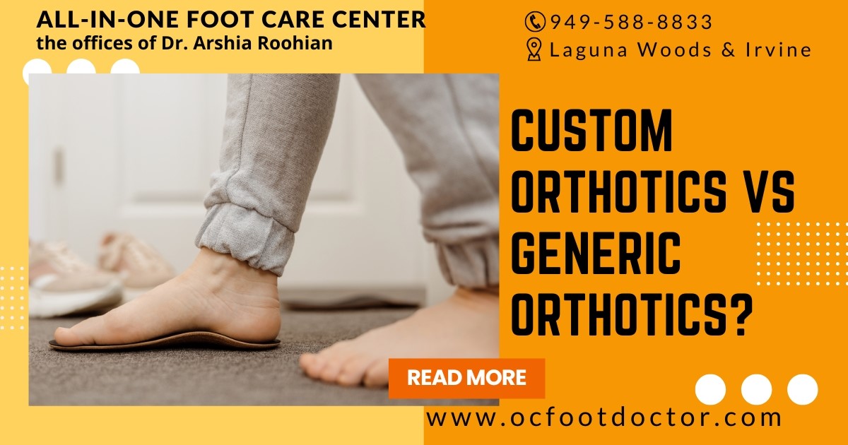 Custom Orthotics VS Generic Orthotics?