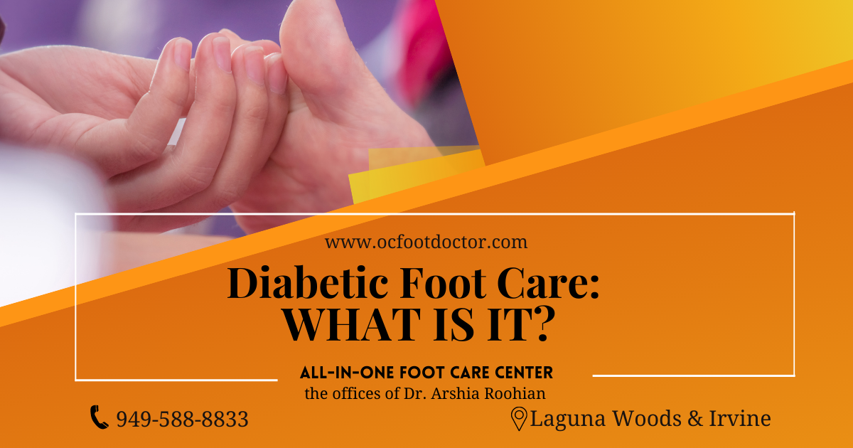 Diabetic Foot Care What is it?