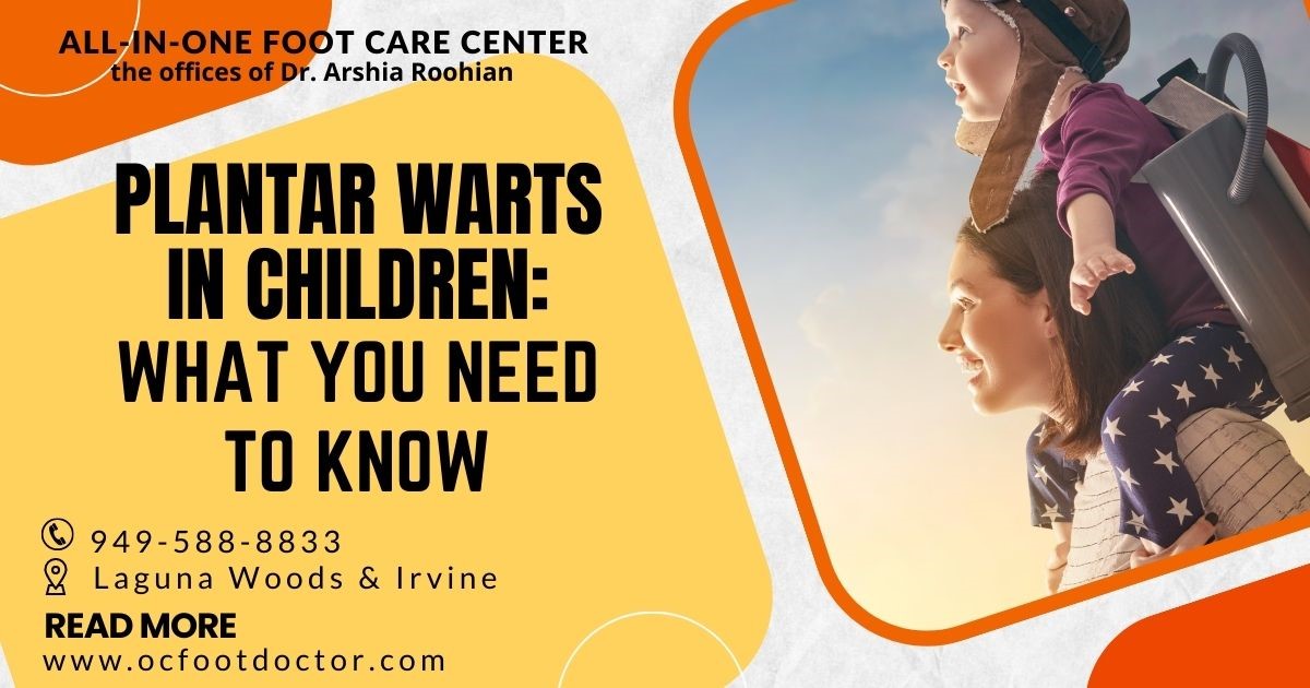Plantar warts in Children What You Need to Know