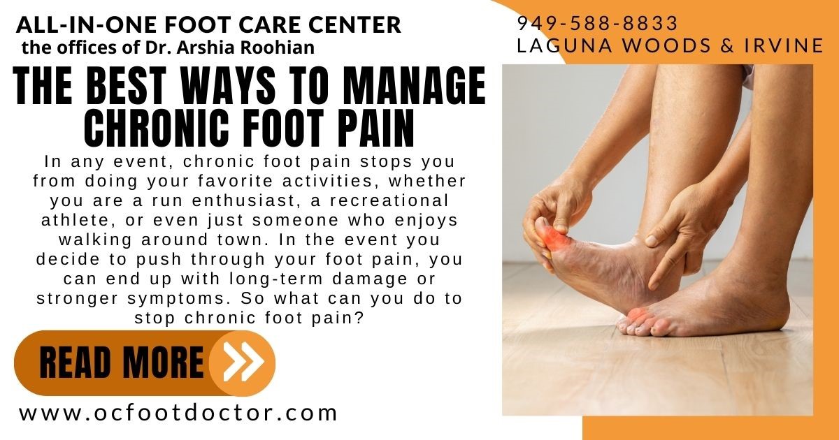 The Best Ways to Manage Chronic Foot Pain
